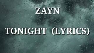 Zayn _ Tonight ( Lyrics )