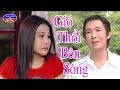 Cai Luong Gio Thoi Ben Song