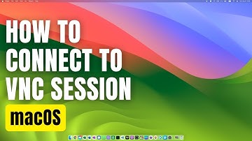 How To Connect to VNC Session in macOS