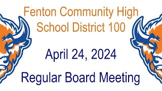 Fenton High School Board of Education Meeting, April 24, 2024