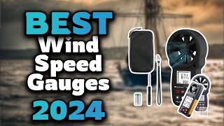 Top Best Wind Speed Gauges in 2024 & Buying Guide - Must Watch Before Buying!