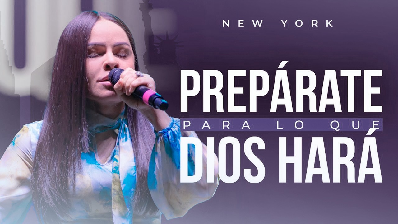PREPÁRATE PARA LO QUE DIOS HARÁ - Pastora Yesenia Then (United Palace ...