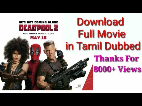 How To Download Deadpool 2 Tamil Dubbed Movies| How To Download Latest Hollywood Movies In Tamil