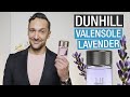 DUNHILL VALENSOLE LAVENDER REVIEW! A Lavender Fragrance For Men.