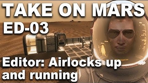 Take On Mars Editor 03