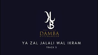 🔴 Khai Bahar | Ya Zal Jalali Wal Ikram (Track 3 - Album Damba Ketenangan)