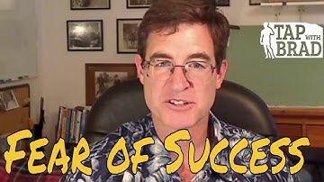 Fear of Success - Tapping with Brad Yates