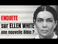 Enquete sur ellen white  prophte fraude plagiat   une nouvelle bible 