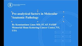 Pre-analytical factors in molecular anatomic pathology