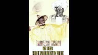 Tawfekh Mbaaye Serigne Fallou Mo Matoup Serigne Audio