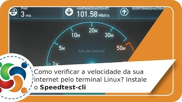 Como verificar a velocidade da sua internet pelo terminal Linux? Instale o Speedtest-cli