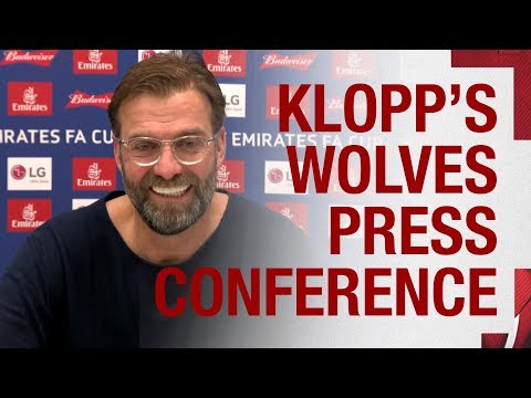 JÃ¼rgen Klopp's pre-FA Cup press conference | Wolves