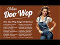 Doo wop oldies  best doo wop songs of all time  greatest hits music from 50s and 60s