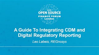 A Guide To Integrating CDM and Digital Regulatory Reporting - Leo Labeis, REGnosys screenshot 2