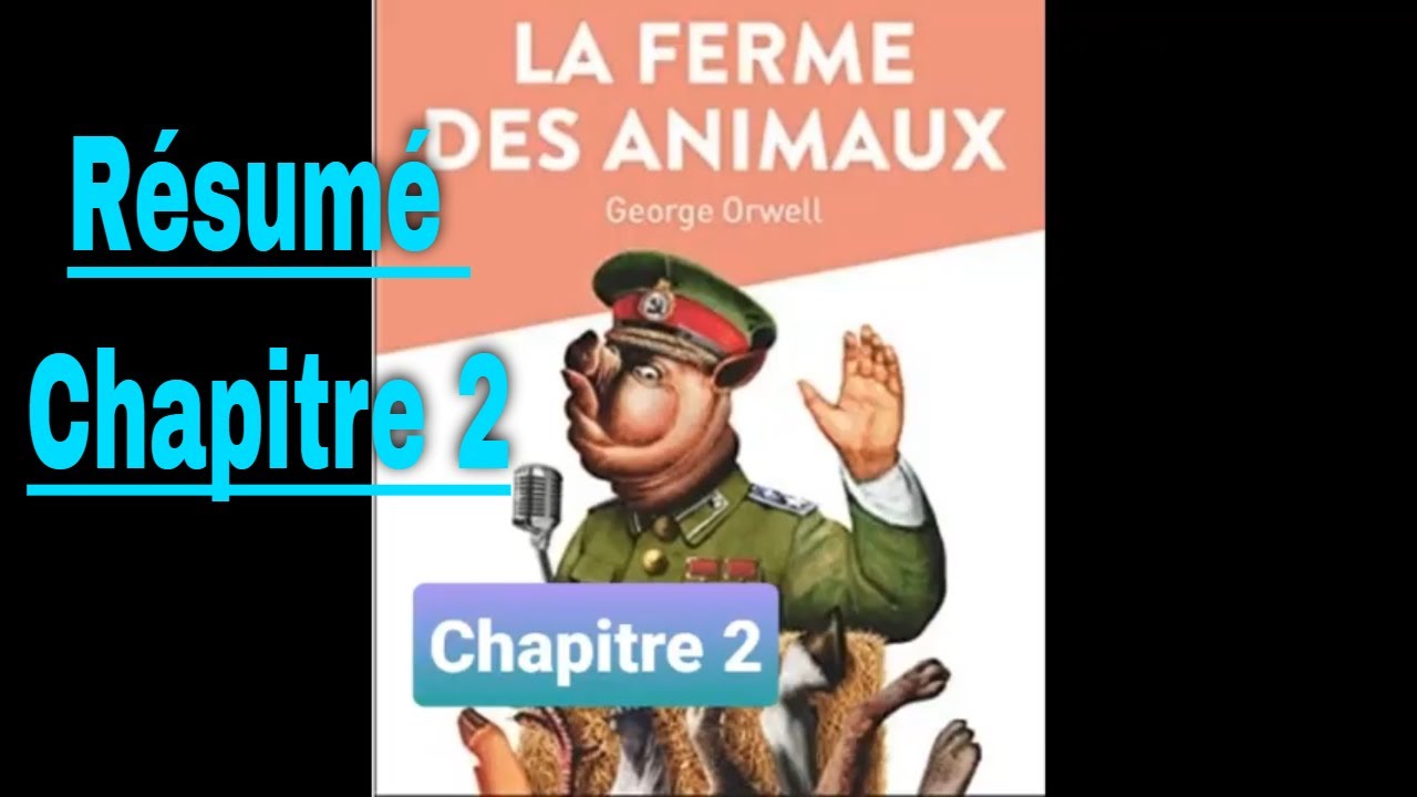 La ferme des animaux de George Orwell résumé et analyse 