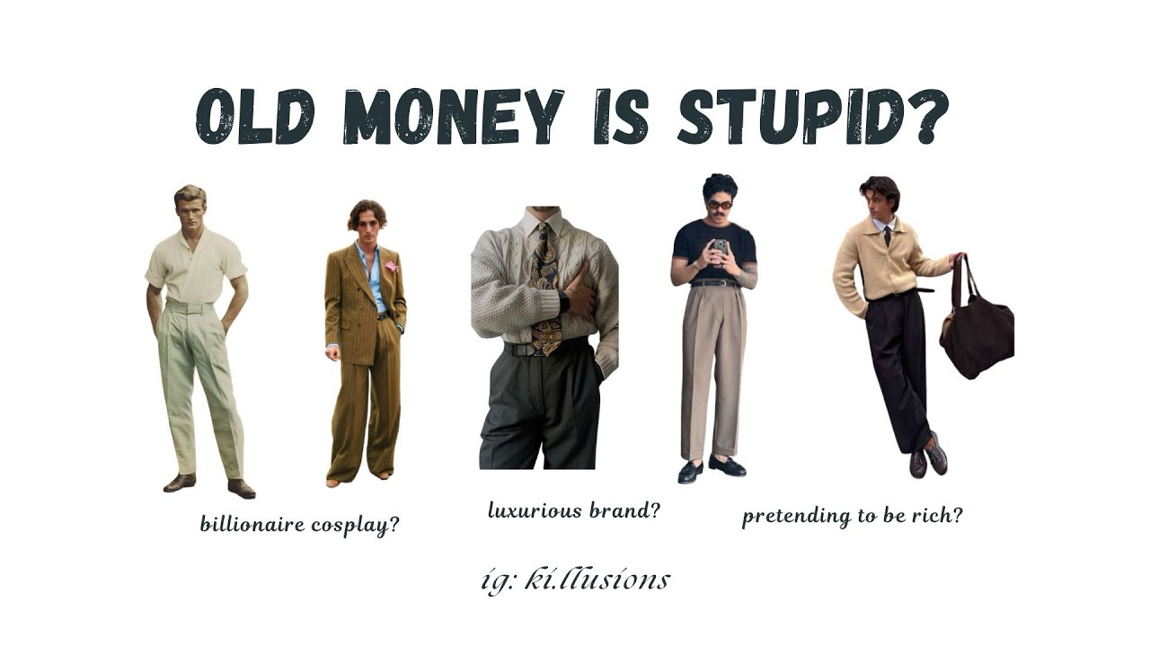 old money thật nhảm nhí, gọi là hoá trang chứ đâu phải là thời trang