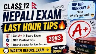 Class 12 Nepali Exam Preparation 2083 | Last Hour Revision &amp; Tips for Sure A+ Marks |One-Shot Guide💯