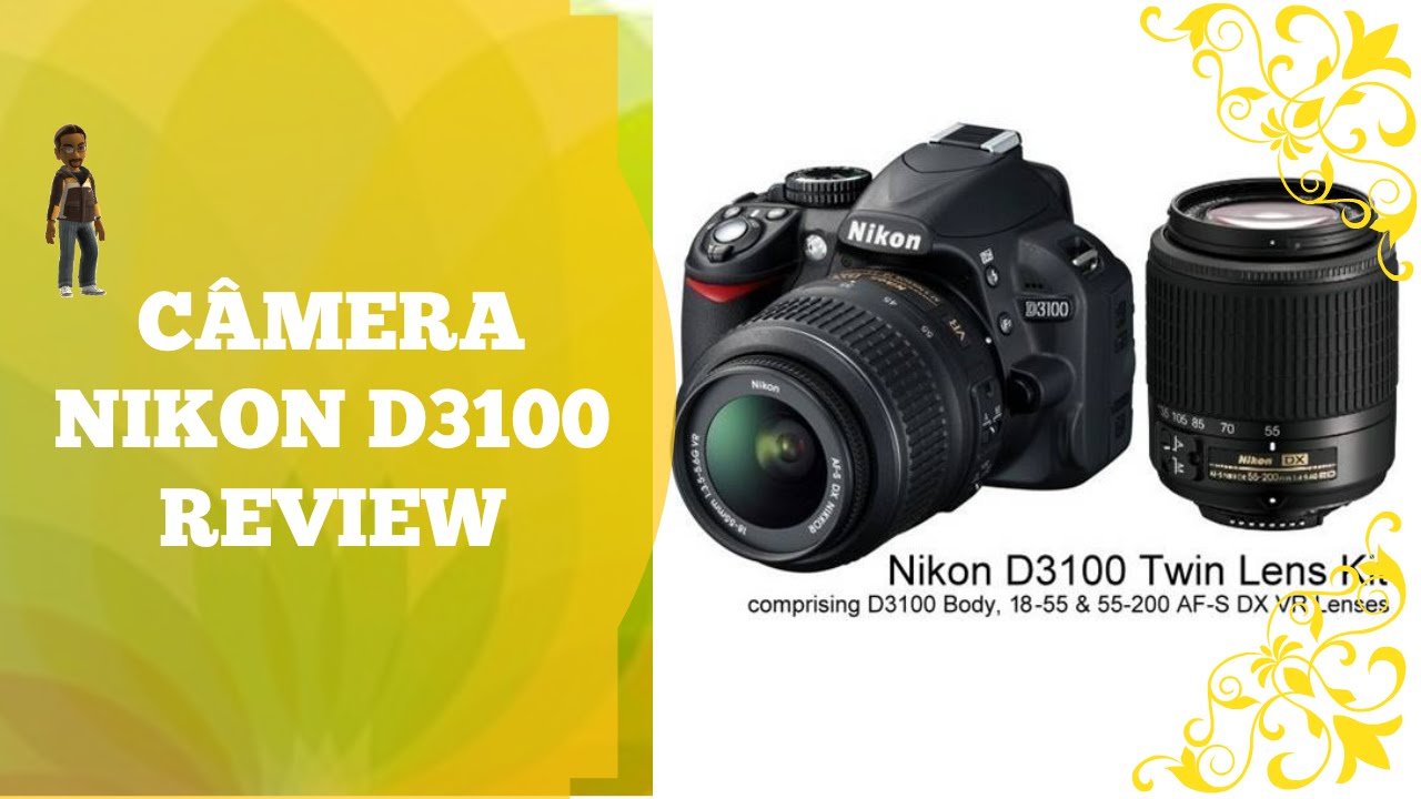 REVIEW CÂMERA NIKON D3100 YouTube