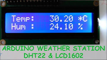 Arduino weather station: DHT22 & LCD1602