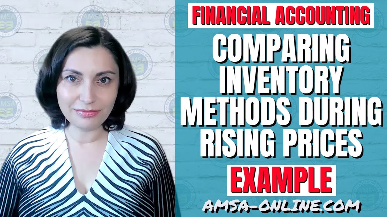 Let's Compare Inventory Methods During the Rising Prices! - YouTube