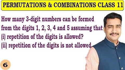 How Many 3 Digit Numbers Can Be Formed Repetition and Repetition Not Allowed