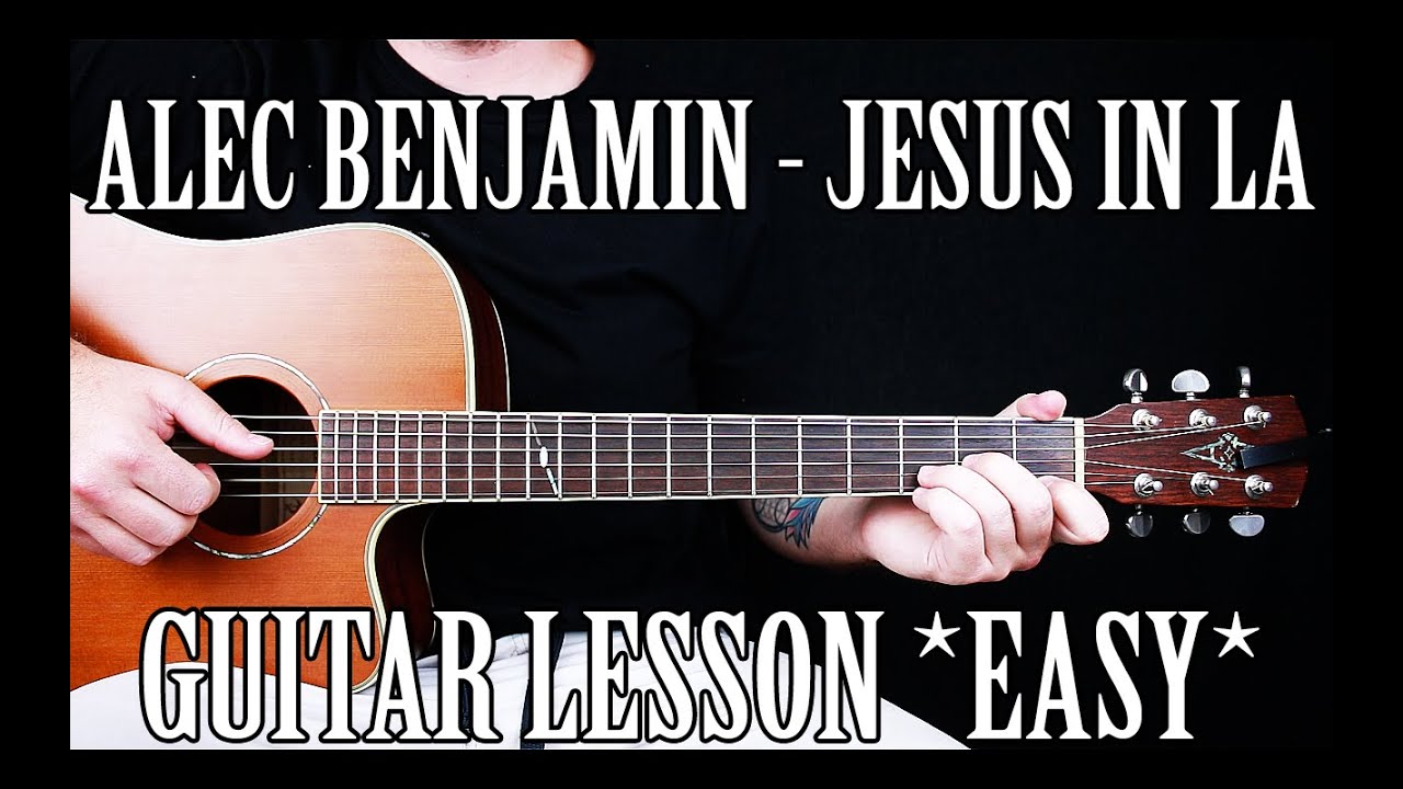 How to Play "Jesus in LA" by Alec Benjamin on Guitar for beginners
