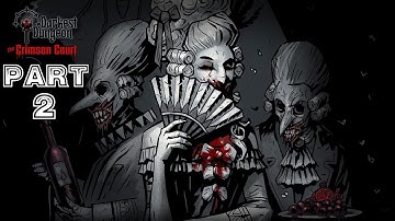 Darkest Dungeon: The Crimson Court [HD/Blind] Playthrough part 2 (First Ruins Quest)