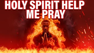 Oh Spirit Pray 😭😭 | Spirit Pray Chant | Stop Struggling and Let the Holy Spirit Help You