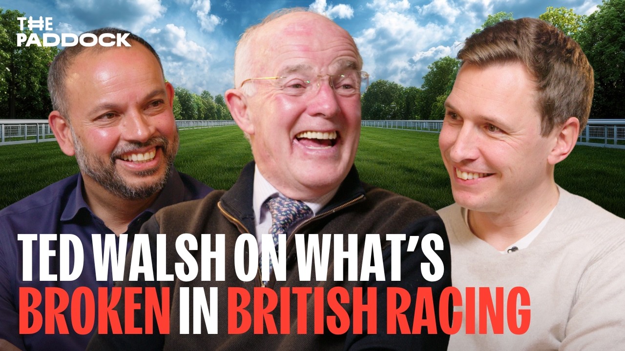 What makes the Irish so good at horse racing? With Ted Walsh | The Paddock Ep 4