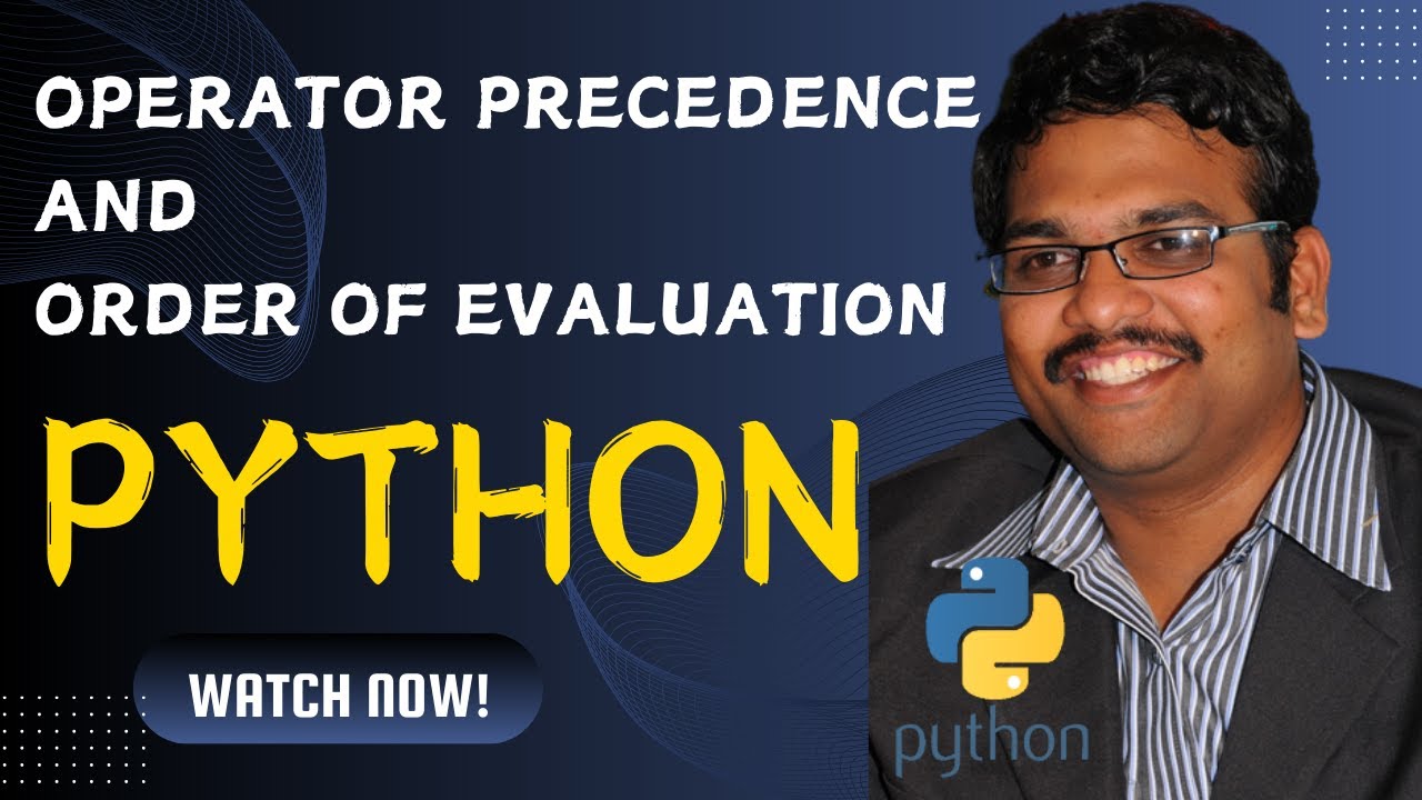 Operator Precedence Order Of Evaluation Python Programming Youtube