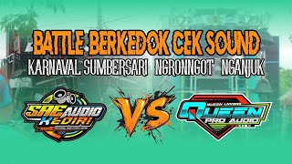 BATTLE Berkedok CEK SOUND | Karnaval Sumbersari-Ngronggot | SAE AUDIO VS QUEEN PRO|QUEEN Mode Barbar