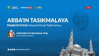 🔴[LIVE] PENGAJIAN ARBAIN TASIKMALAYA @SyekhFathurahman