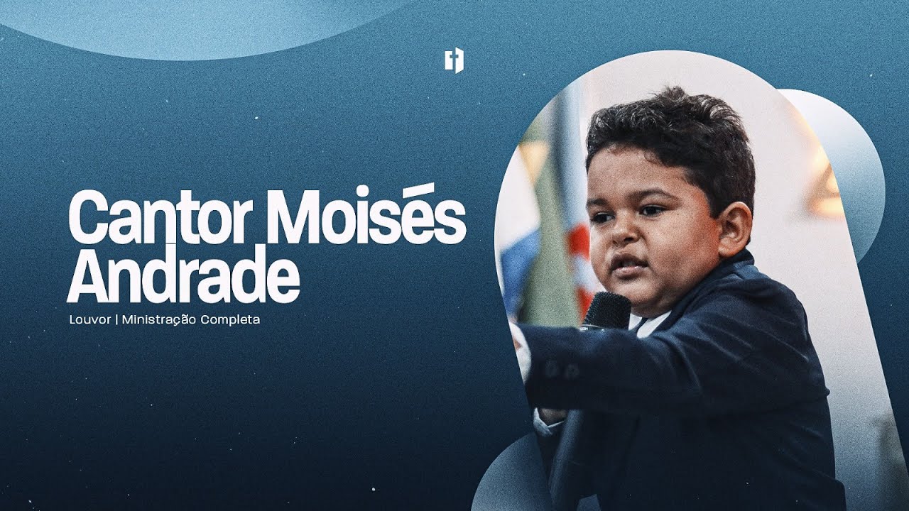 Moisés Andrade | Ministração Completa