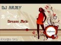 Dj Army - Dream Melo (Bubling - Melody By : DJ Tuncay)