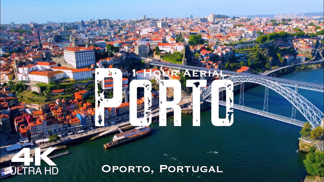 [4K] PORTO 🇵🇹 Oporto Drone | 1 Hour Aerial Relaxation Film | Portugal