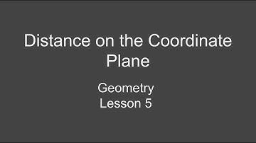 8th Grade Geometry Lesson 5 – Distance on the Coordinate Plane