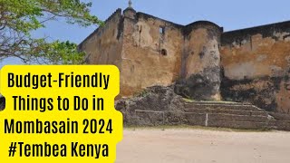 Budget Friendly Things to Do in Mombasa 2024
