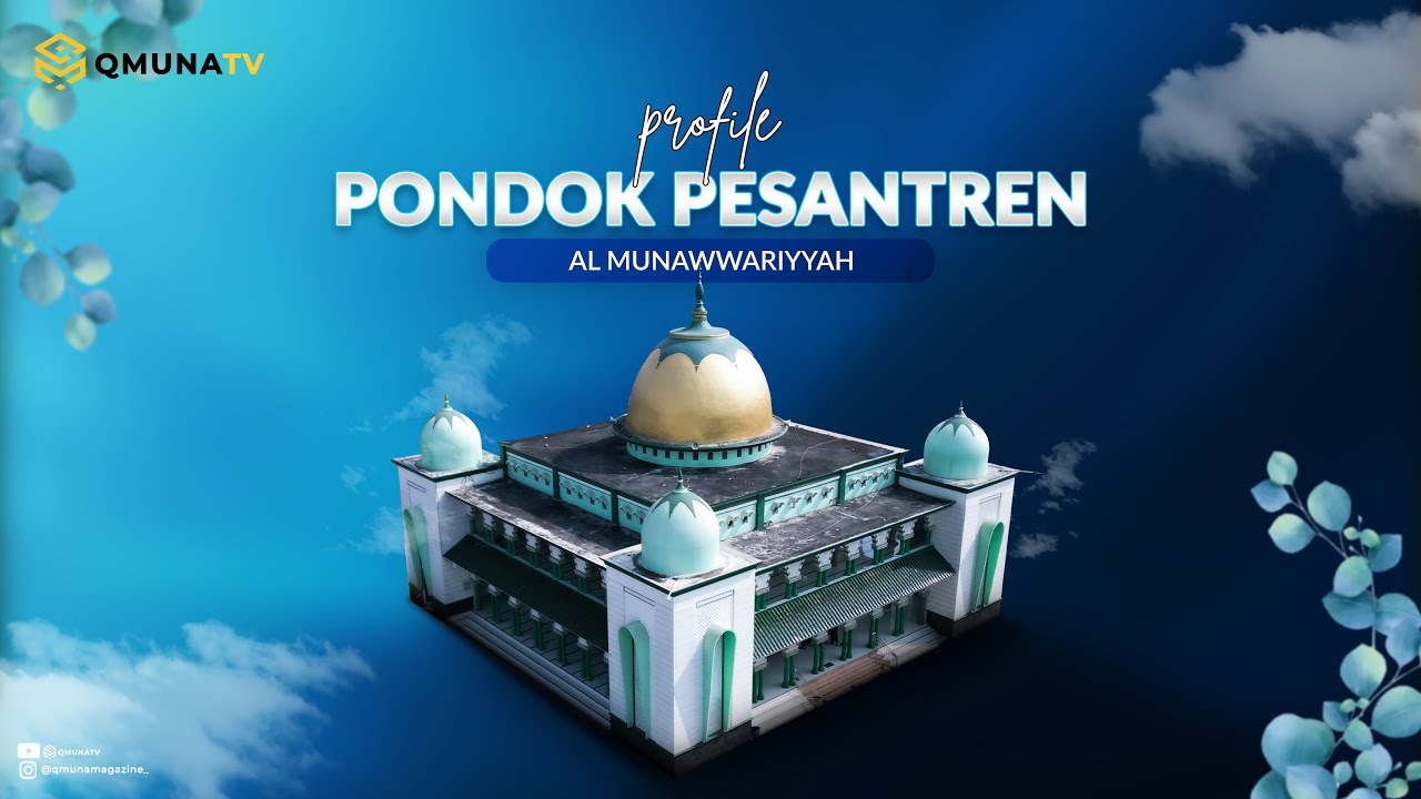Profil Pondok Pesantren Al Munawwariyyah