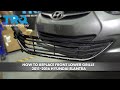 How to Replace Front Lower Grille 2011-2016 Hyundai Elantra