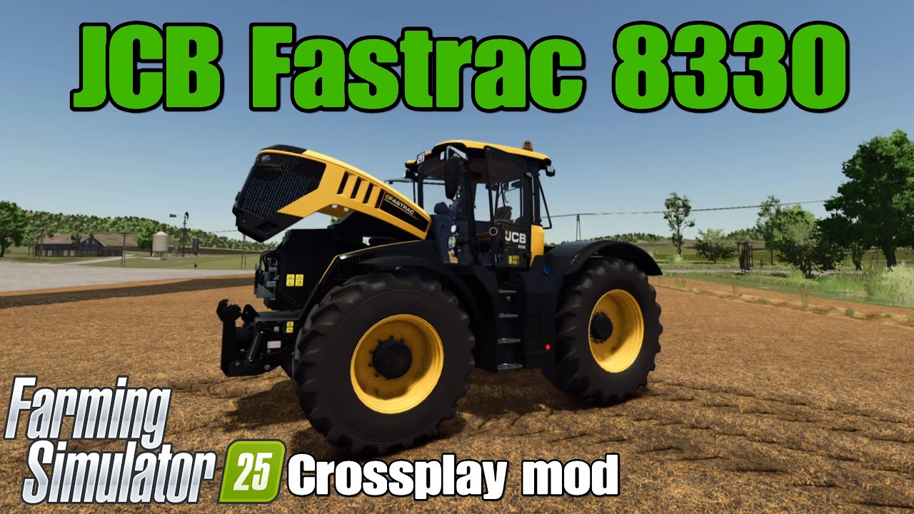 JCB Fastrac 8330 / FS25 crossplay mod