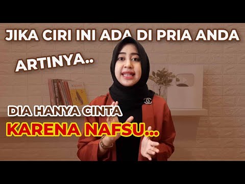 Ini Dia 5 Ciri Pria Mencintai Wanita Hanya Karena Nafsu, Segera Tinggalkan Pria Seperti Ini!