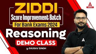ZIDDI Score Improvement Batch For Bank Exams 2024 | Reasoning Demo Class By Saurav Singh