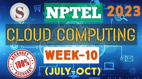 Cloud Computing || WEEK-10 Quiz assignment Answers 2023||NPTEL||#nptel||#cloudcomputing||#SKumarEdu