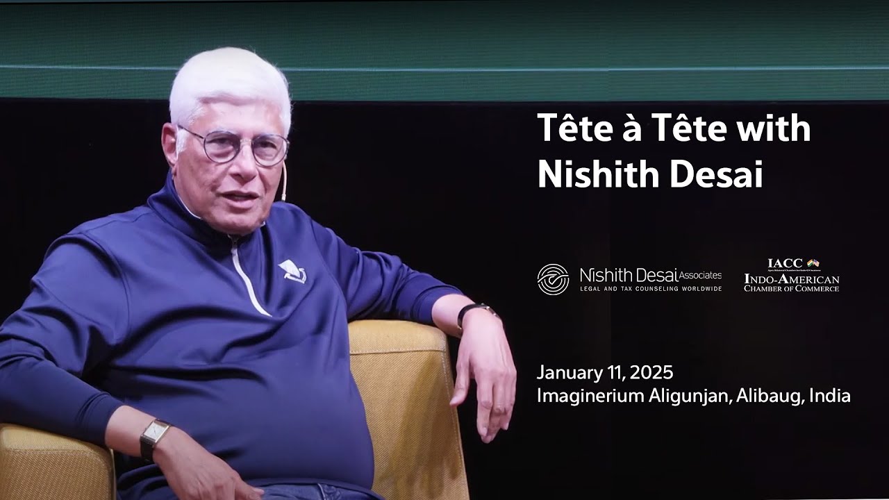 Tête à Tête with Nishith Desai