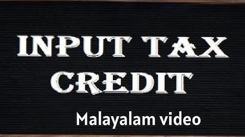 ITC (Input Tax Credit)/Malayalam video/Gst /Simple explanation @Tothecommerce