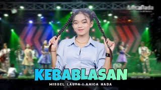 MISSEL LAURA D - KEBABLASAN | LIVE ANICA NADA