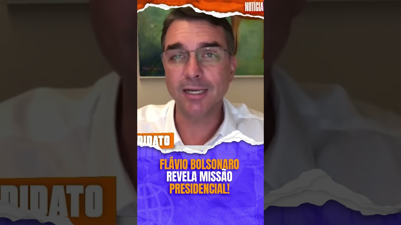 FLÁVIO BOLSONARO revela MISSÃO PRESIDENCIAL