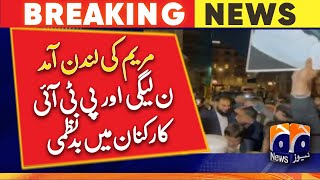 Maryam's arrival in London - Disorder among PML-N and PTI workers | Geo News