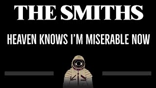 Video thumbnail of "The Smiths • Heaven Knows I'm Miserable Now (CC) 🎤 [Karaoke] [Instrumental]"