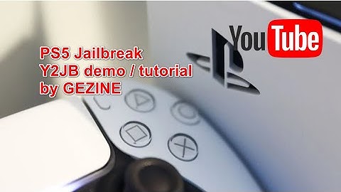 PS5 Jailbreak Y2JB demo by Gezine